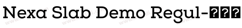 Nexa Slab Demo Regul字体转换